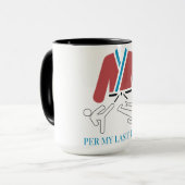Mug Conception d'humour d'arts martiaux selon mon dern (Devant gauche)