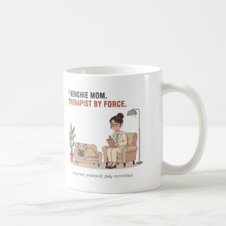 Mug Conception drôle de thérapeute maman Frenchie de f