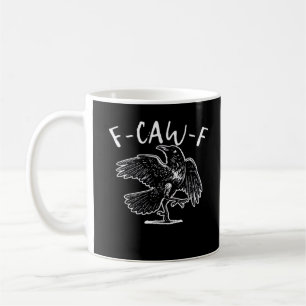 Mug Conception drôle F Caw F