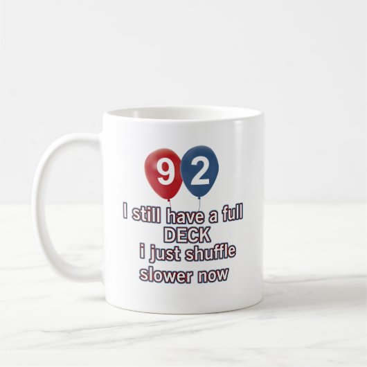 Mug conceptions drôles d'anniversaire de 92 ans (Gauche)