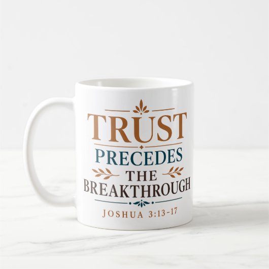 Mug Confiance Précède La Percée Foi Chrétienne (Gauche)
