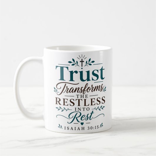 Mug Confiance Transforme Les Agités En Repos Écriture (Gauche)