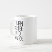 Mug Conseil D'Orientation Drôle Je Transforme Le Café (Devant gauche)
