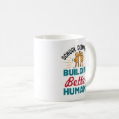 Mug Conseiller scolaire Construire de meilleurs humain (Devant droit)