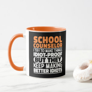Mug Conseiller Scolaire J'Essaie De Rendre Les Choses 