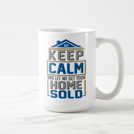 Mug Conserver le calme - Agent immobilier de revendeur (Droite)