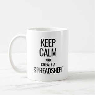 Mug Conserver le calme et créer une feuille de calcul 