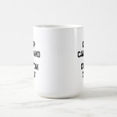 Mug Conserver le calme et créer votre propre faire ajo (Centre)