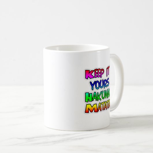 Mug Conserver votre Hakuna Matata Art Print (Devant droit)
