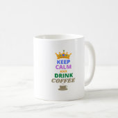 MUG CONSERVEZ CALME ET CAFÉ À BOIRE (Devant droit)
