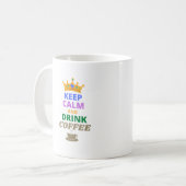 MUG CONSERVEZ CALME ET CAFÉ À BOIRE (Devant gauche)