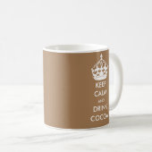 MUG CONSERVEZ LE CALME ET BOIRE DU CACAO (Devant droit)