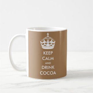 MUG CONSERVEZ LE CALME ET BOIRE DU CACAO