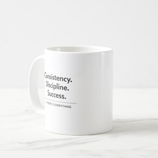 Mug Consistency Discipline Success Gift (Devant gauche)