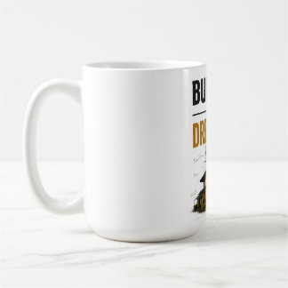 Mug Construire Ma Vie De Rêve – Progrès Plutôt Que Per