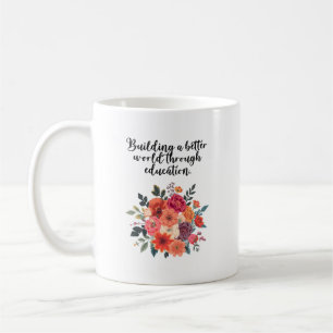Mug Construire un monde meilleur grâce à l'éducation