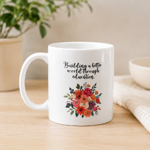 Mug Construire un monde meilleur grâce à l'éducation
