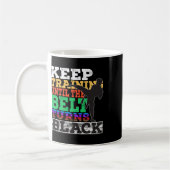 Mug Continuer L'Entraînement Jusqu'À Ce Que La Ceintur (Gauche)