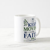 Mug Continuez à avancer dans la foi, citation chrétien (Devant droit)