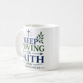 Mug Continuez à avancer dans la foi, citation chrétien (Devant gauche)