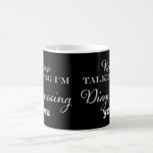 Mug Continuez à parler Je vous diagnostique (Centre)