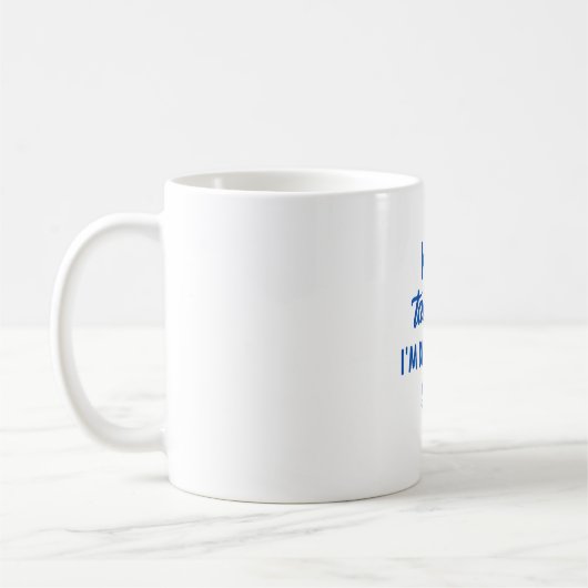 MUG CONTINUEZ À PARLER JE VOUS DIAGNOSTIQUE (Gauche)