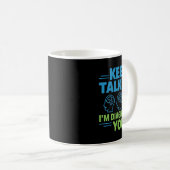 Mug Continuez à parler, je vous diagnostique Drôle Psy (Devant droit)