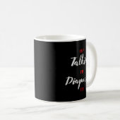 Mug Continuez à parler Je vous diagnostique un cadeau (Devant droit)
