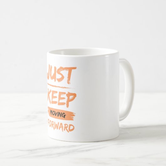 Mug continuez d'avancer (Devant droit)