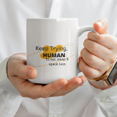 Mug Continuez d'essayer Humain - Foi