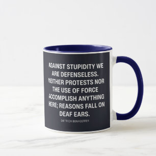 Mug Contre la stupidité nous sommes sans défense