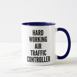 Mug Contrôleur de trafic aérien à travail dur