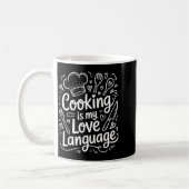 Mug Cooking Is My Love Language, Culinary Chef And Kit (Gauche)
