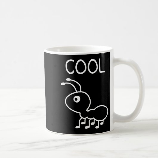Mug Cool Ant, Puns, Funny, Jokes, Sarcastic (Droite)