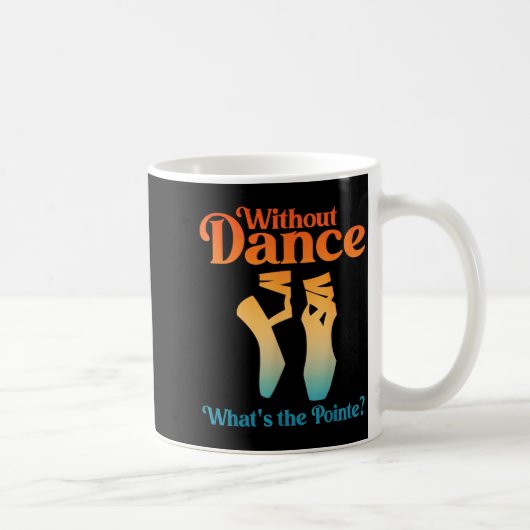 Mug Cool Ballet Art For Women Girls Ballet Dancer Reci (Droite)