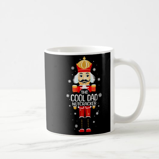 Mug Cool Dad Nutcracker Funny Christmas Family Matchin (Droite)