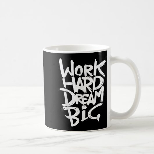 Mug Cool Dream Big Motivational Graphic Citations (Droite)
