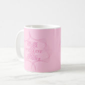 Mug Cool, Intelligente, Forte, Féroce, Patronne, Rose (Devant gauche)