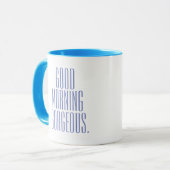 Mug Cool Moderne et classique Bon Matin Magnifique (Devant gauche)