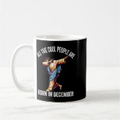 Mug Cool People Are Born In December Christian Christm (Gauche)