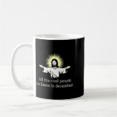 Mug Cool People Are Born In December Christian Jesus C (Gauche)