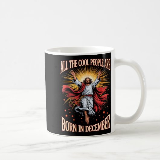 Mug Cool People Are Born In December Christian Xmas Bi (Droite)