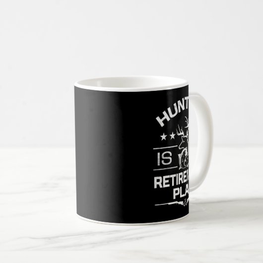 Mug Cool Retraité Chasse Est Mon Régime De Retraite Pê (Devant droit)