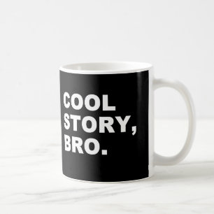 Mug Cool Story Bro