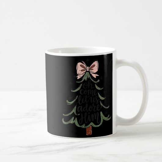 Mug Coquette Bow Jesus Christmas Tree Oh Come Let Us A (Droite)