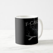 Mug Corbeau, F-Caw-F Drôle d'oiseau de style classique (Devant droit)