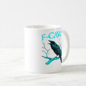 Mug Corbeau F-Caw-F Oiseau Drôle Design Rétro Créatif (Devant droit)