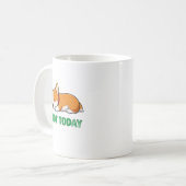 Mug Corgi Endormi Pas Aujourd'hui (Devant gauche)