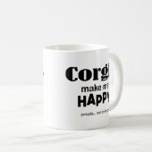 Mug Corgis Me Rendre Heureux (Devant droit)