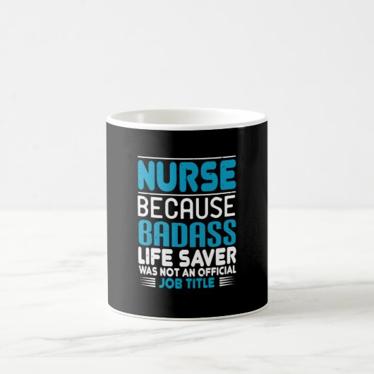 Mug Corona Nurses - Parce Que Badass N'Est Pas Un Empl (Centre)